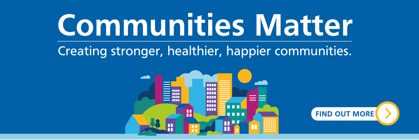 Communities Matter - creating stronger, healthier, happier communities website slider